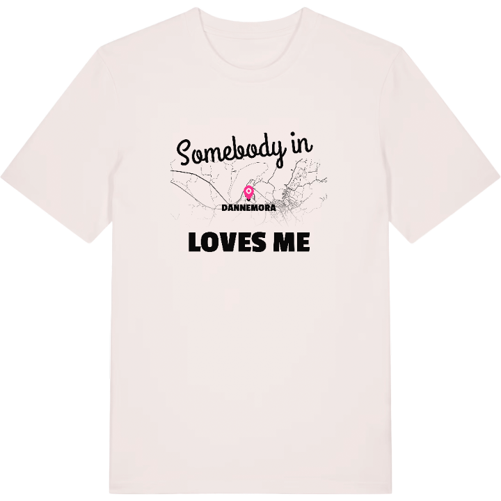 Nogen i Dannemora elsker mig T-shirt – t-shirt fra PinShirt