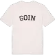 Goin buet T-shirt