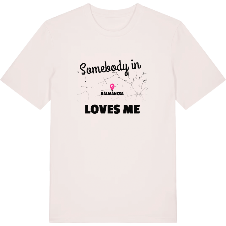 Nogen i Kálmáncsa elsker mig T-shirt – t-shirt fra PinShirt