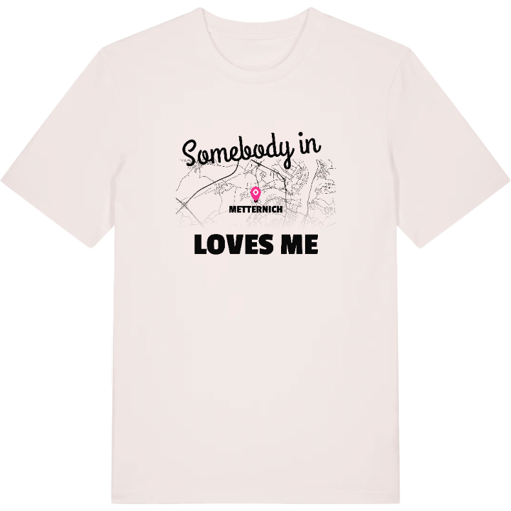 Nogen i Metternich elsker mig T-shirt – t-shirt fra PinShirt