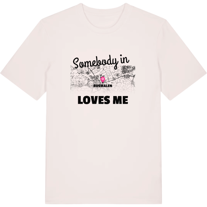 Nogen i Rosmalen elsker mig T-shirt – t-shirt fra PinShirt