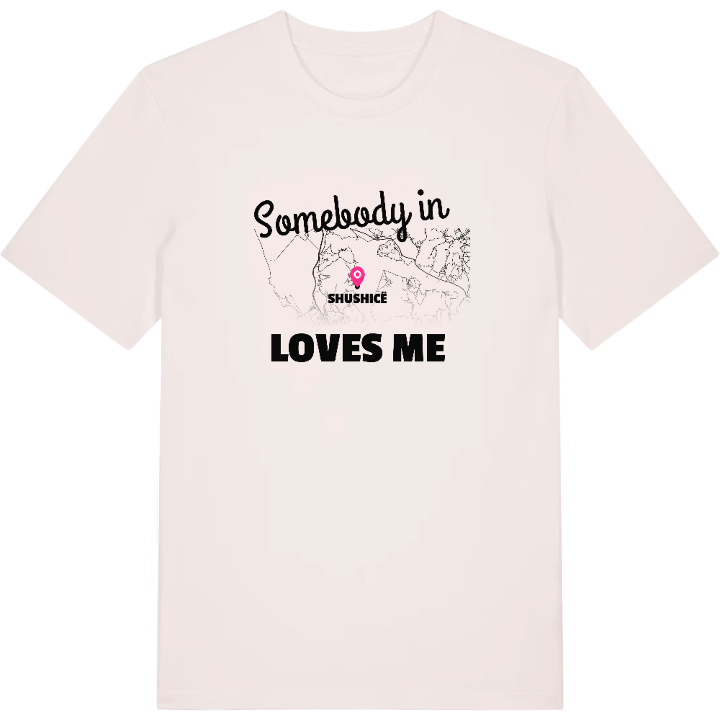 Nogen i Shushicë elsker mig T-shirt – t-shirt fra PinShirt