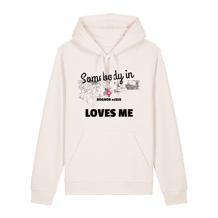 Someone in Bognor Regis loves me hoodie – hoodie from PinShirt