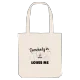 Someone in Cameri loves me tote bag