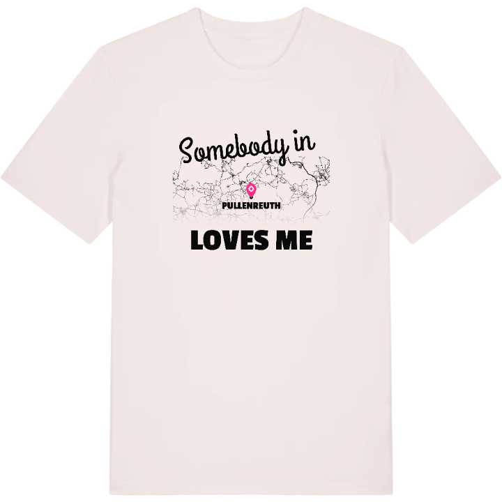 Someone in Pullenreuth loves me t-shirt – t-shirt from PinShirt