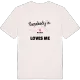Someone in Älghult loves me t-shirt
