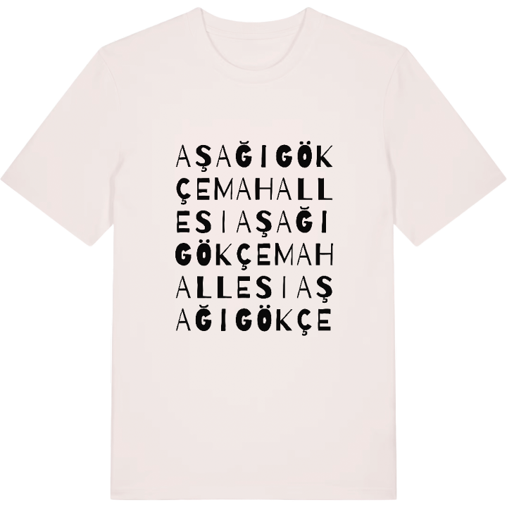 Aşağıgökçe Mahallesi wordplay t-shirt – t-shirt from PinShirt