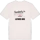 Someone in Bertignat loves me t-shirt