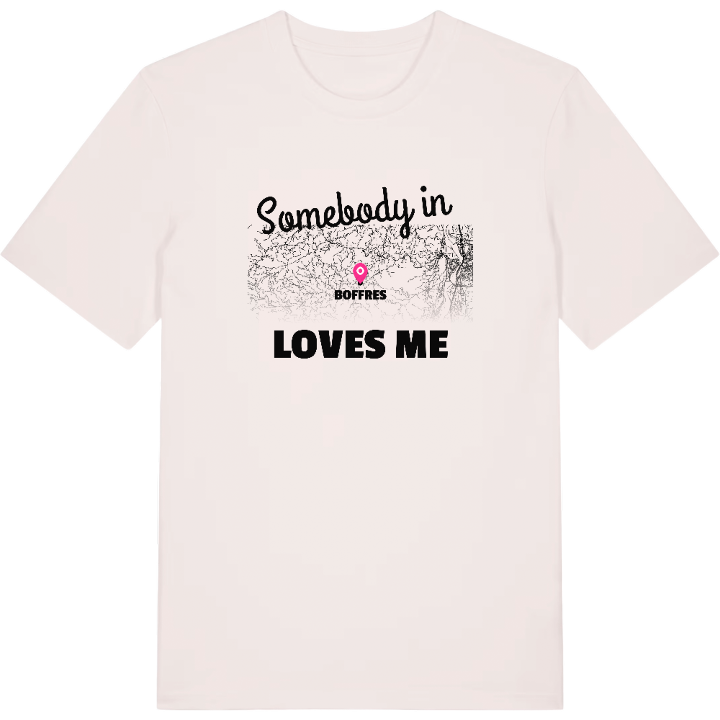 Someone in Boffres loves me t-shirt – t-shirt from PinShirt