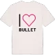 I love Bullet t-shirt large print