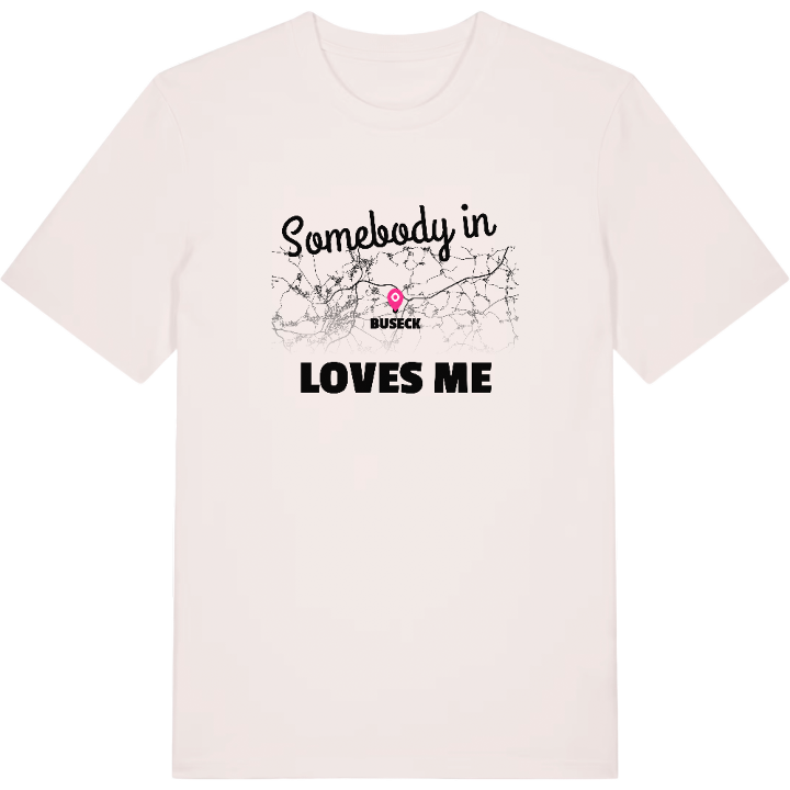 Someone in Buseck loves me t-shirt – t-shirt from PinShirt