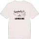 Someone in Eriksberg loves me t-shirt