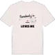 Someone in Fäboda loves me t-shirt