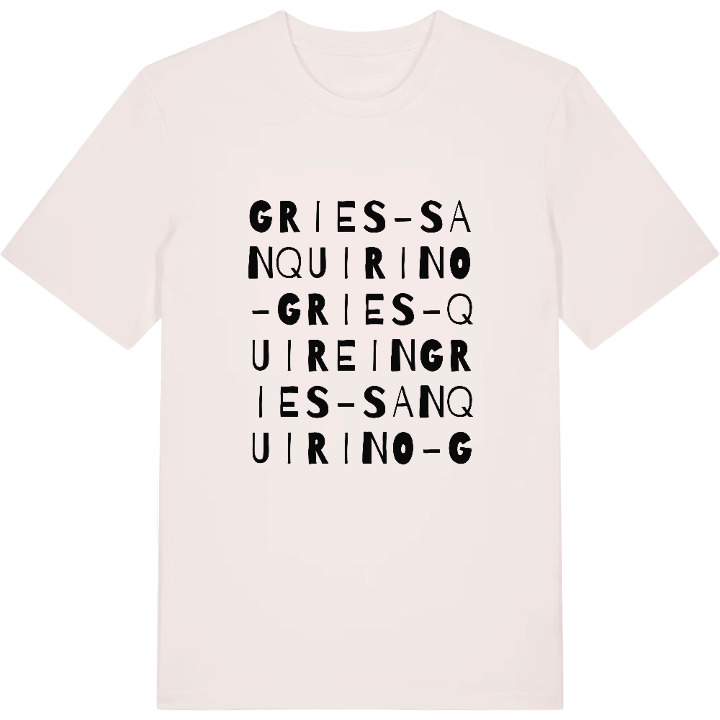 Gries-San Quirino - Gries-Quirein wordplay t-shirt – t-shirt from PinShirt