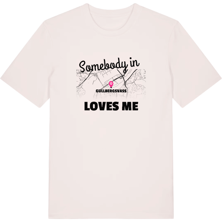 Someone in Gullbergsvass loves me t-shirt – t-shirt from PinShirt