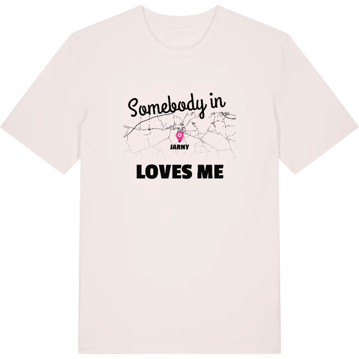 Someone in Jarny loves me t-shirt – t-shirt from PinShirt