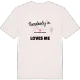 Someone in Katastralgemeinde Kleinrust loves me t-shirt