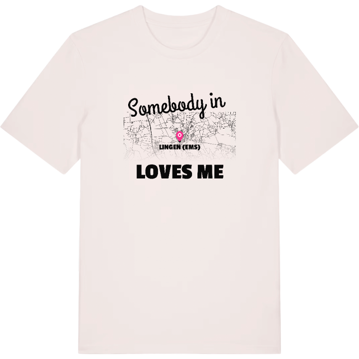 Someone in Lingen (Ems) loves me t-shirt – t-shirt from PinShirt