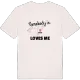 Someone in Lonan loves me t-shirt