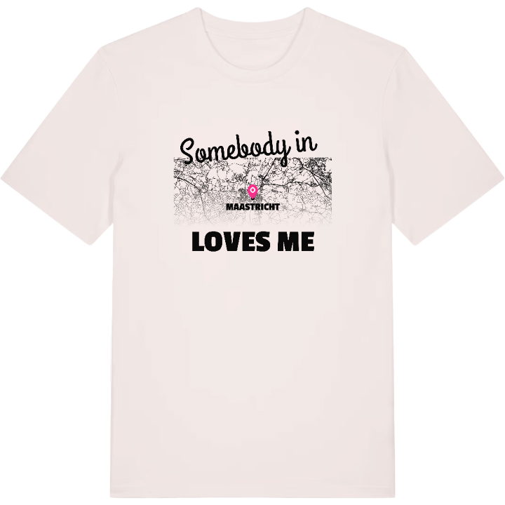 Someone in Maastricht loves me t-shirt – t-shirt from PinShirt