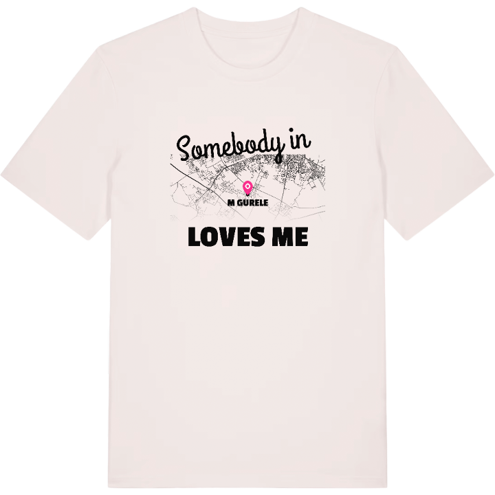 Someone in Măgurele loves me t-shirt – t-shirt from PinShirt
