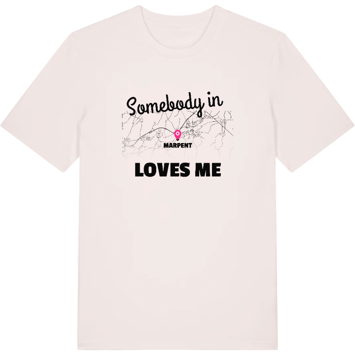 Someone in Marpent loves me t-shirt – t-shirt from PinShirt