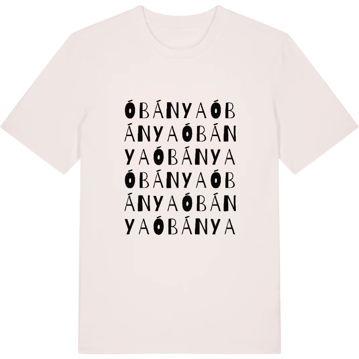 Óbánya wordplay t-shirt – t-shirt from PinShirt