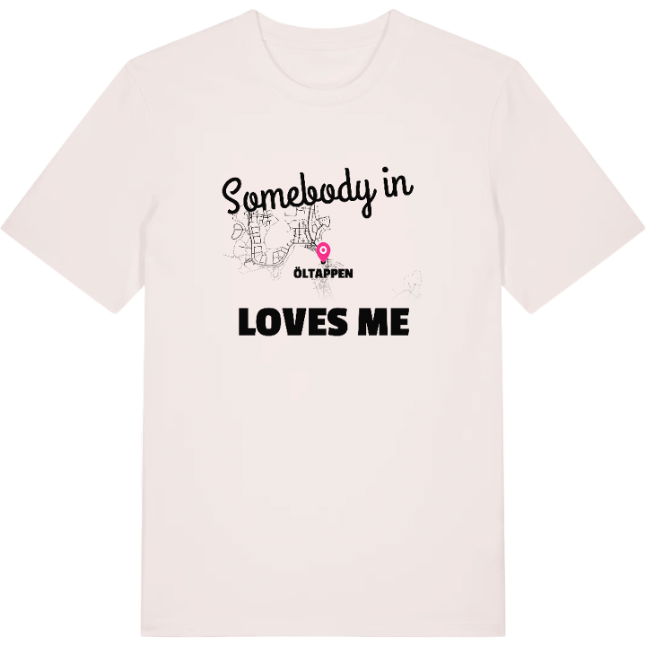 Someone in Öltappen loves me t-shirt – t-shirt from PinShirt