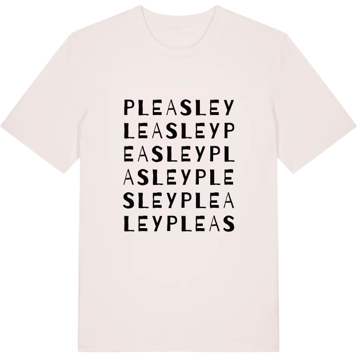 Pleasley wordplay t-shirt – t-shirt from PinShirt