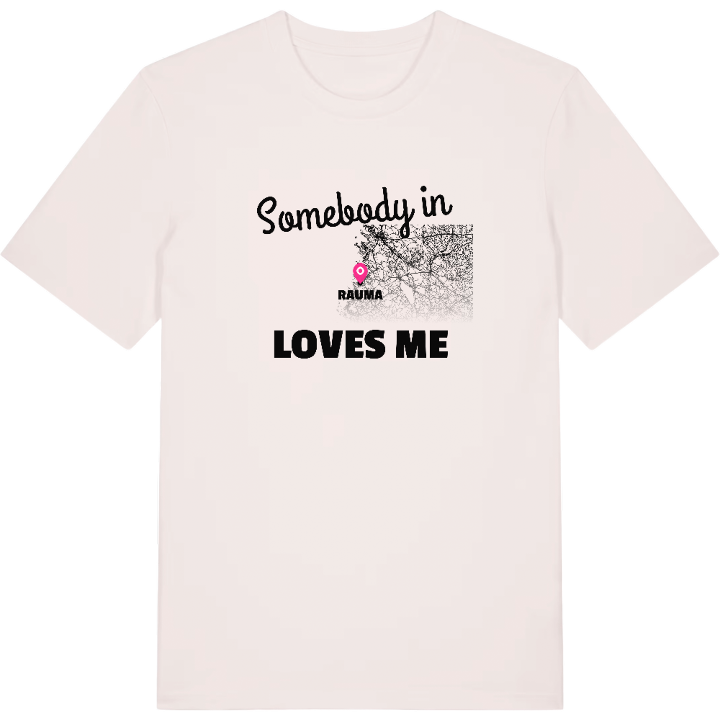 Someone in Rauma loves me t-shirt – t-shirt from PinShirt