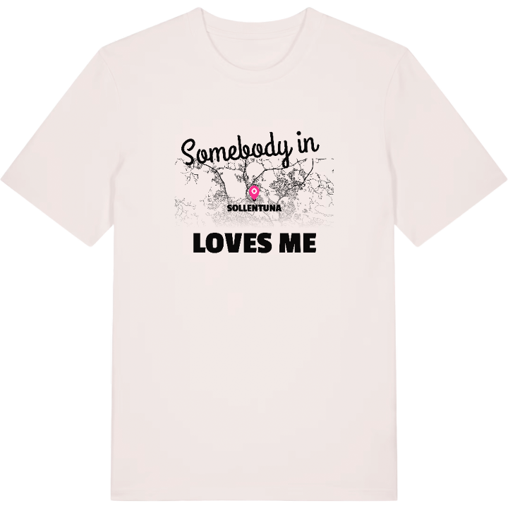 Someone in Sollentuna loves me t-shirt – t-shirt from PinShirt