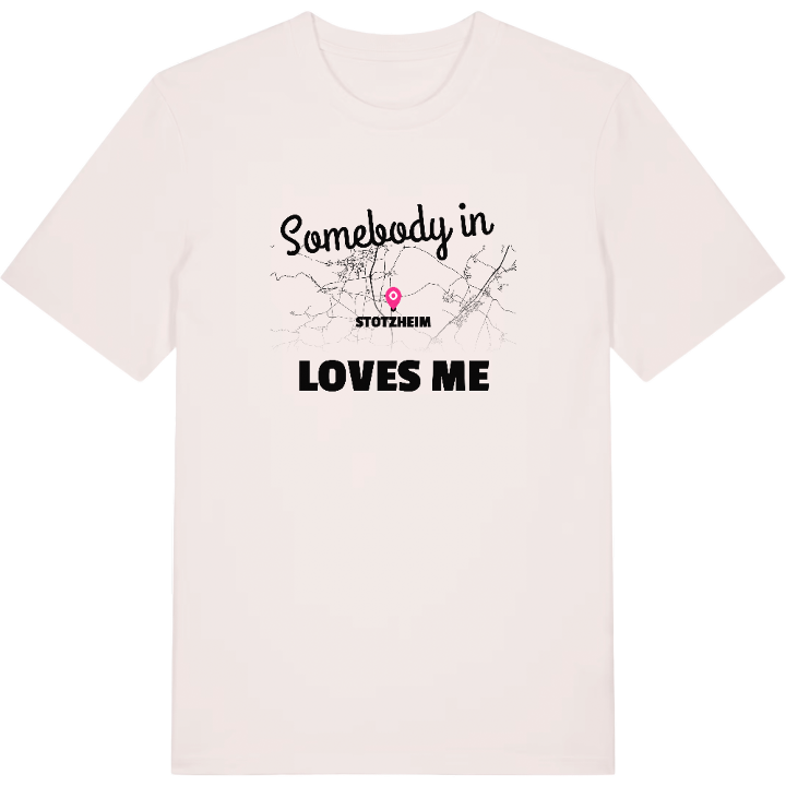 Someone in Stotzheim loves me t-shirt – t-shirt from PinShirt