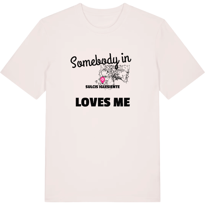 Someone in Sulcis Iglesiente loves me t-shirt – t-shirt from PinShirt