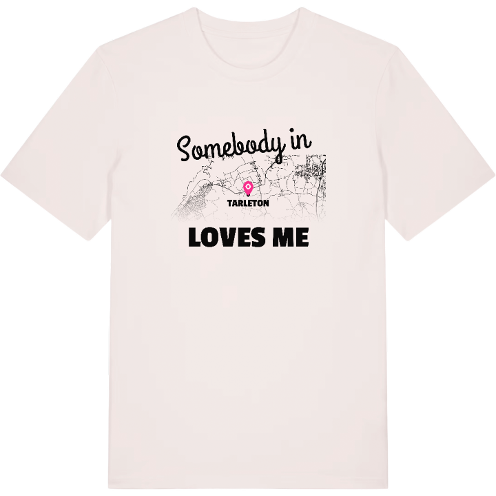 Someone in Tarleton loves me t-shirt – t-shirt from PinShirt