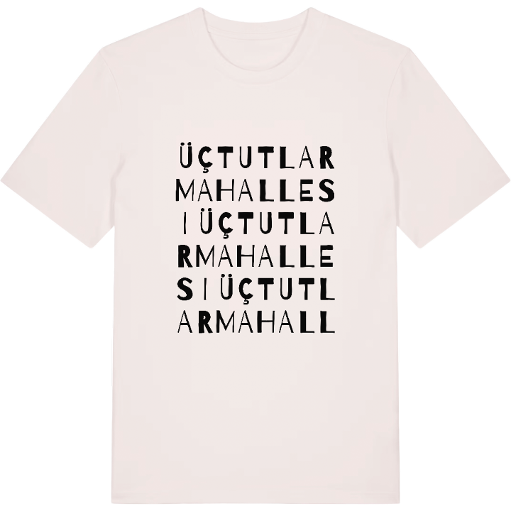 Üçtutlar Mahallesi wordplay t-shirt – t-shirt from PinShirt