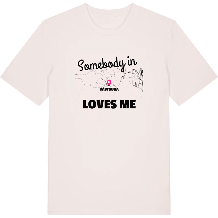 Someone in Västsura loves me t-shirt – t-shirt from PinShirt