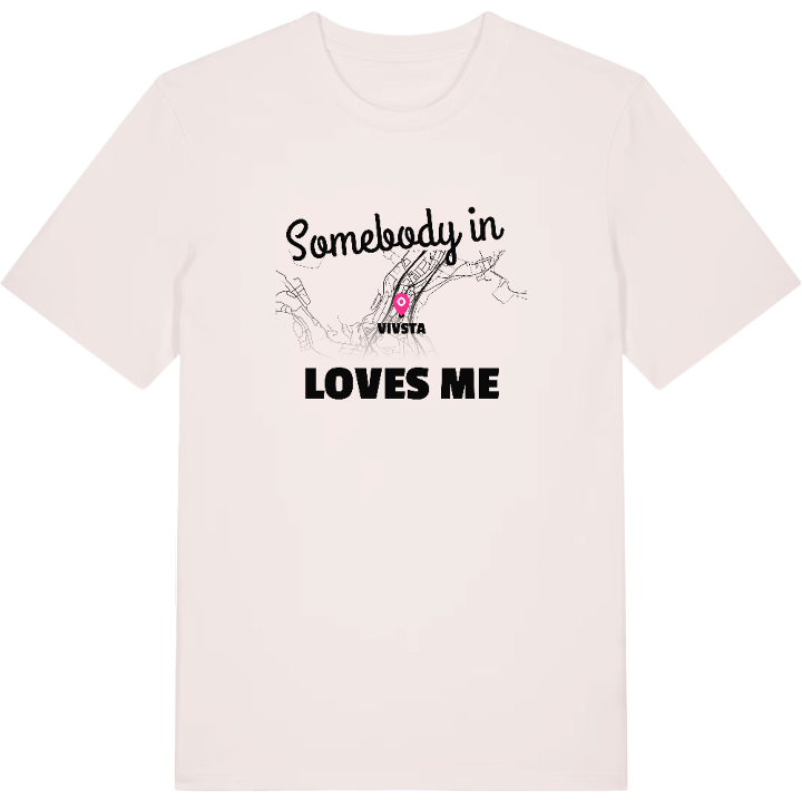 Someone in Vivsta loves me t-shirt – t-shirt from PinShirt
