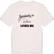 Someone in Vivstavarvsholmen loves me t-shirt