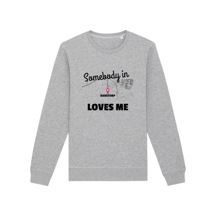 Someone in Karstorp loves me -collegepaita – collegepaita, PinShirt