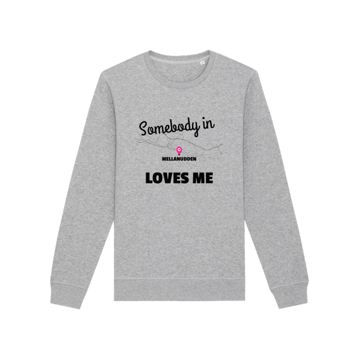 Someone in Mellanudden loves me -collegepaita – collegepaita, PinShirt