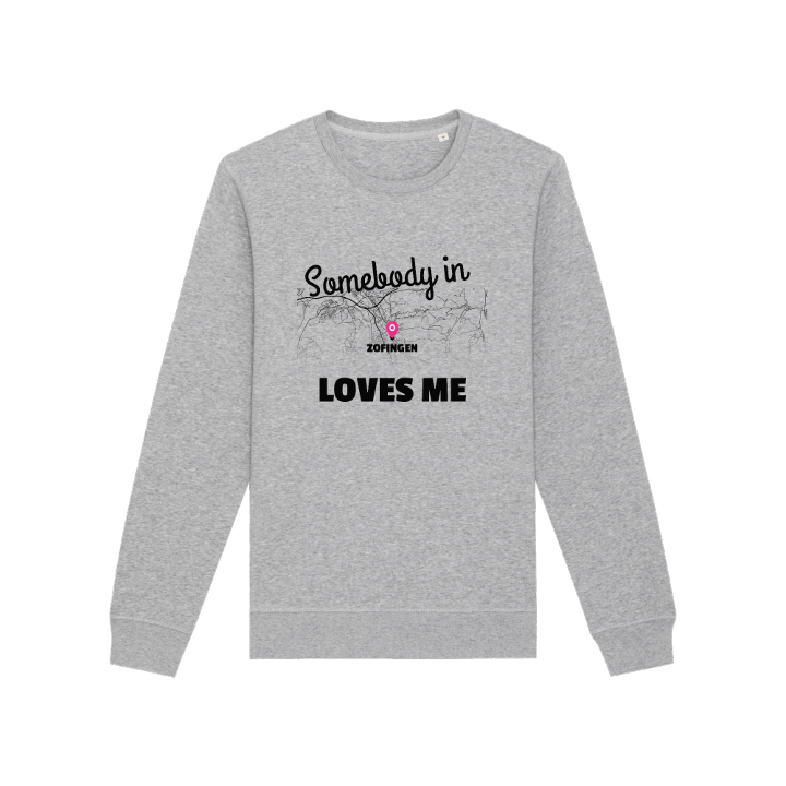 Someone in Zofingen loves me -collegepaita – collegepaita, PinShirt