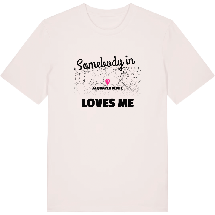 Någon i Acquapendente älskar mig t-shirt – t-shirt från PinShirt