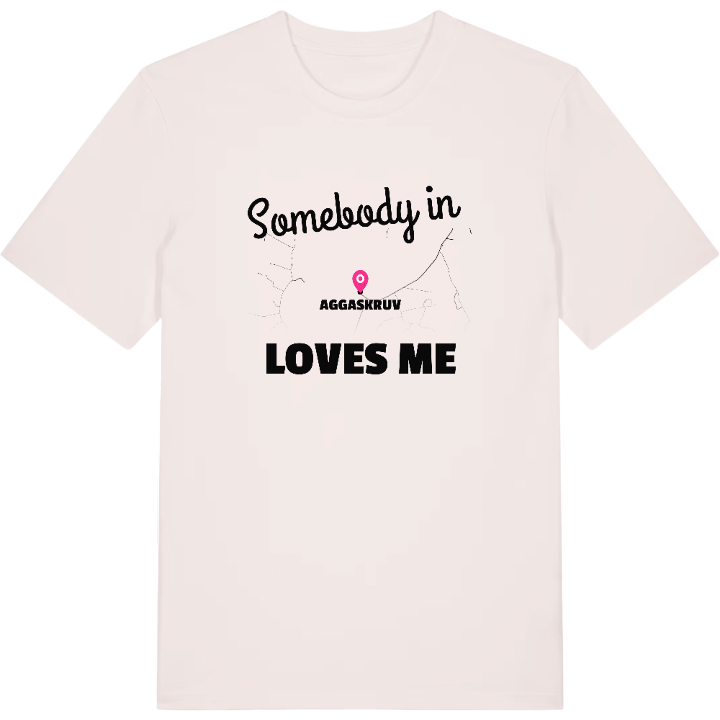 Någon i Aggaskruv älskar mig t-shirt – t-shirt från PinShirt