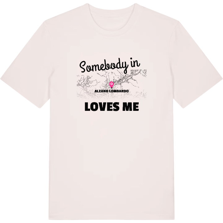 Någon i Alzano Lombardo älskar mig t-shirt – t-shirt från PinShirt