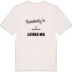 Någon i Ängaskogen älskar mig t-shirt