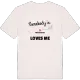 Någon i Ängehorvan älskar mig t-shirt