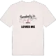 Någon i Annedal älskar mig t-shirt