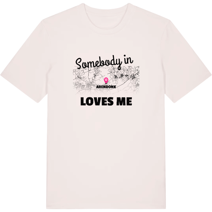 Någon i Arendonk älskar mig t-shirt – t-shirt från PinShirt