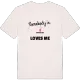 Någon i Äskedalen älskar mig t-shirt
