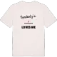 Någon i Asmundsgården älskar mig t-shirt